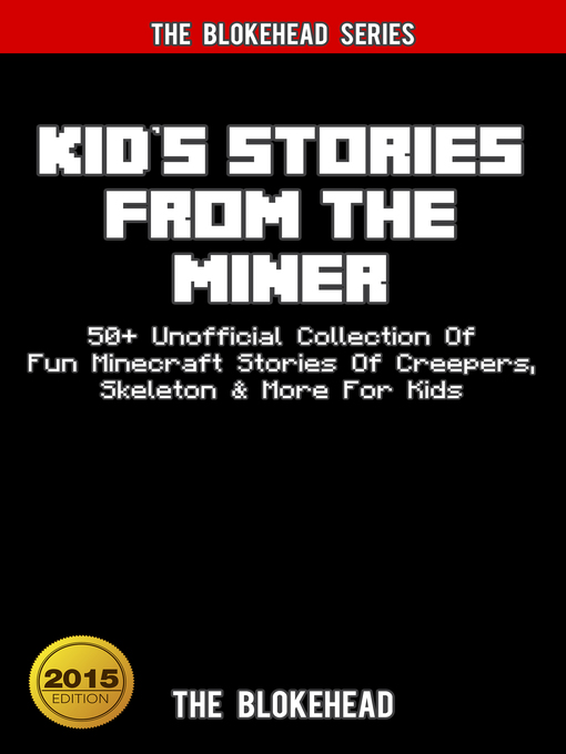 Title details for Kids Stories From the Miner by The Blokehead - Available